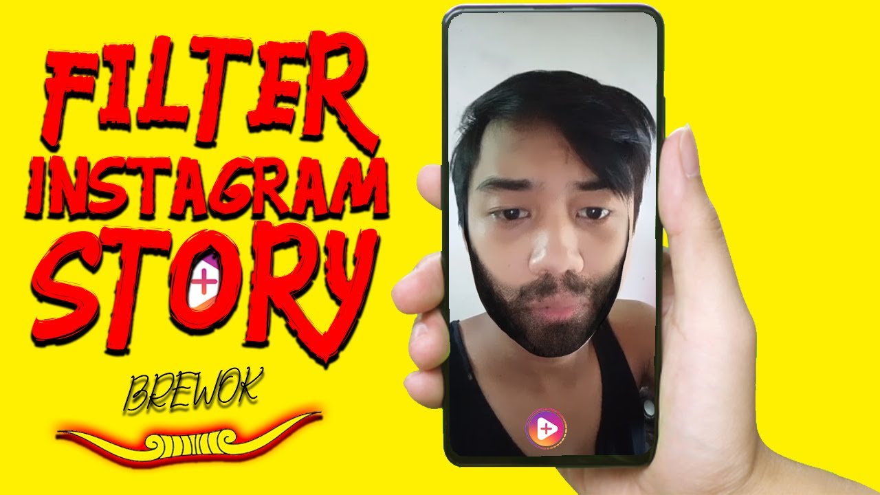 Cara Mendapatkan Filter Instagram  Story Brewok  YouTube