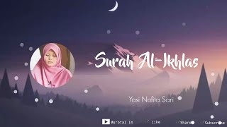 Murottal Surah Al-Ikhlas | Yosi Nofita Sari