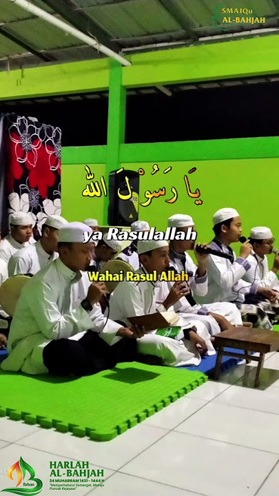 Ya Habibal Qolbi Santri SMAIQu Al Bahjah Cirebon #ayomondok #buyayahya #albahjah #ulamacirebon