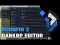 Dconfig 2  the latest and most advanced darkrp ingame editor