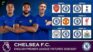 🔵⚪️ [CHELSEA F.C] All Fixtures and Match Schedules for Premier League 2026/2027 | FAN Football