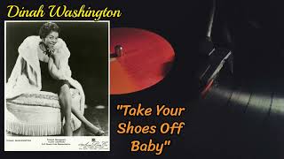 Uncle Michael Favorite Jazz Tunes/Dinah Washington "Take Your Shoes Off Baby" ( Dinah "62 album)