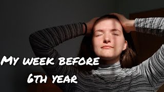 My week before 6th year | LEAVING CERT
