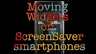 how to make moving widgets screensaver on smartphone #widgets screenshot 1