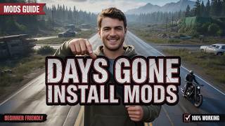 How to Install Mods in Days Gone (2026 Guide)