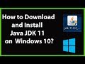 How to Download and Install Java JDK 11 on Windows 10?