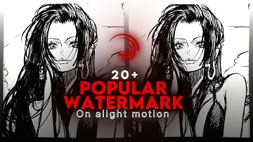 20+ Popular Watermark Pack on Alight Motion | Alight link & XML File | Moonie