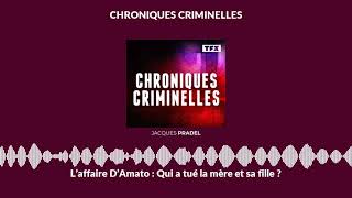 L’affaire D’Amato : Qui a tué la mère et sa fille ? | Chroniques Criminelles