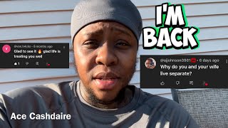 I’M BACK …. Ace Cashdaire 