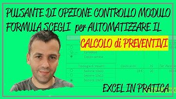 Pulsante di opzione controllo modulo e formula "scegli"  per creare PREVENTIVI | Excel Tutorial ita