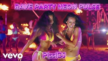 PissiDJ - Rave Party Neon Pulse (Official Music Video)