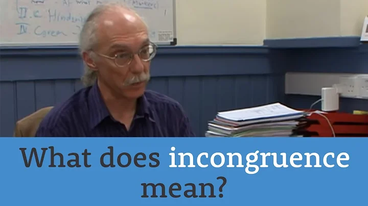 What does incongruence mean?