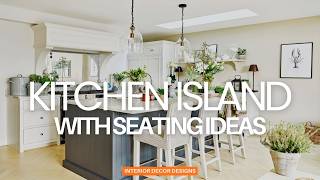 BEAUTIFUL! KITCHEN ISLAND WITH SEATING IDEAS|LATEST MODERN KITCHEN LAYOUT FOR SMALL KITCHEN MAKEOVER