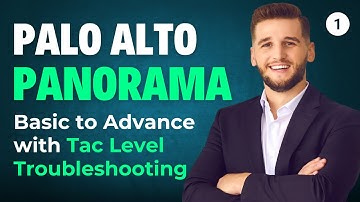 Part 01 | PaloAlto Panorama Basic to Advance with Tac Level Troubleshooting Training
