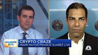 Miami mayor Francis Suarez on how the city is embracing crypto