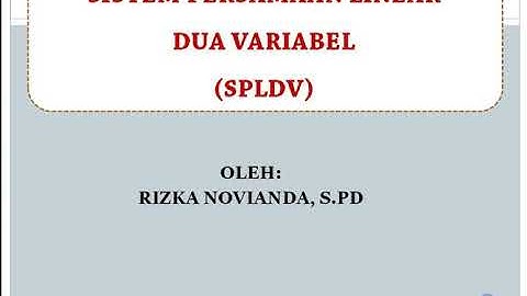 BAB 5: Sistem Persamaan Linear Dua Variabel (Bagian 1)