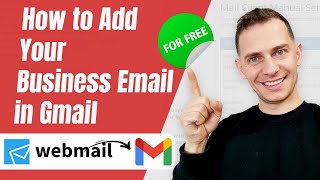 how to add your business email to gmail for free - tutorial 2021