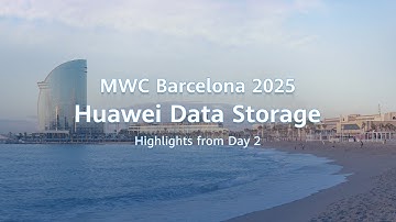 #MWC25-Highlights from Day 2: Huawei Data Storage at MWC Barcelona 2025