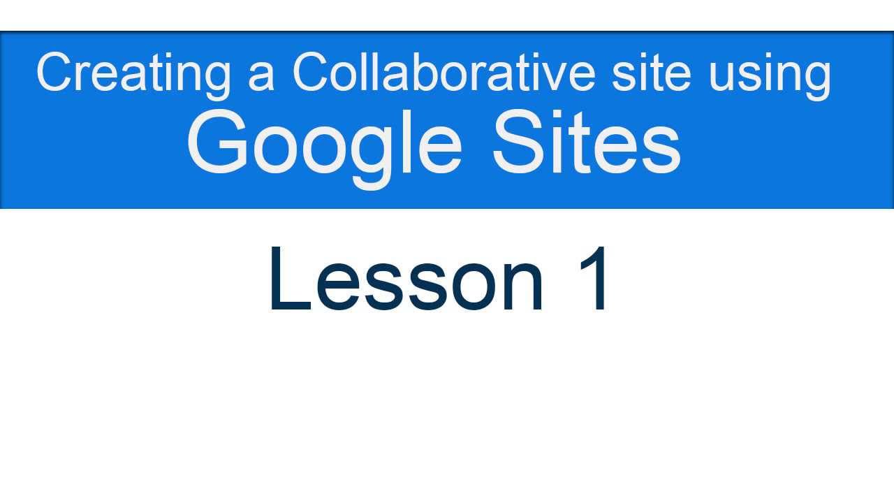 Creating a Collaborative site using Google Sites - Lesson 1 - YouTube