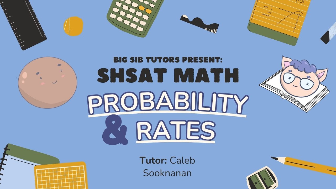 Shartey Math SHSAT Math Problems - Probability + Rates! - YouTube
