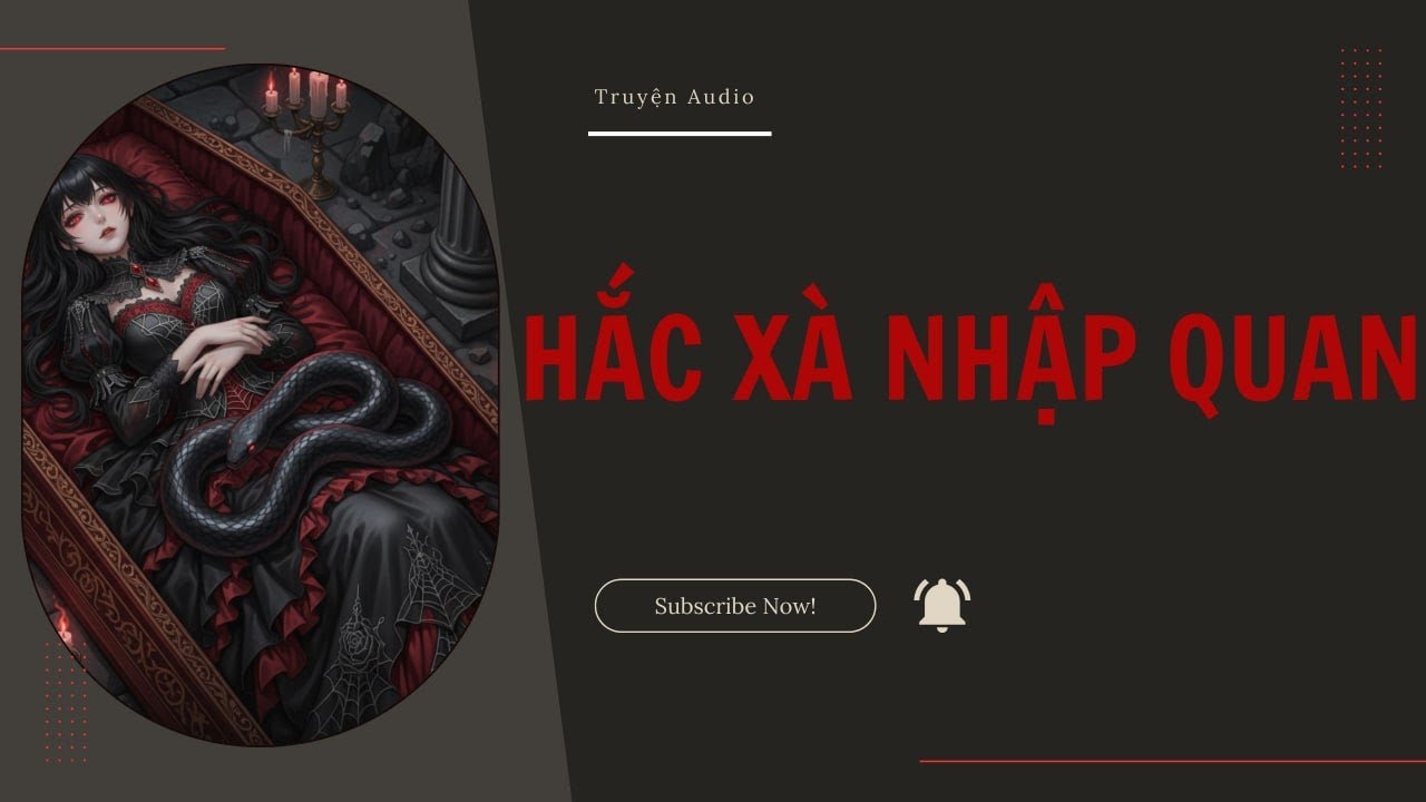 [Truyện Audio] Hắc xà nhập quan (Full) | Hài đỏ audio
