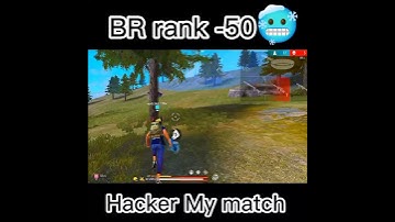 BR rank Hacker My match 😡& - 50 scor🥶 #freefire #broken#short #viral