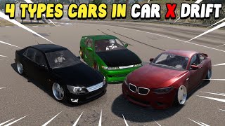 4 TYPES CAR IN CAR X DRIFT RACING