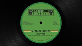 One Blood Records Mixtape Series 007 - Big Tree (Late 70s & Early 80s Roots Reggae Selection)