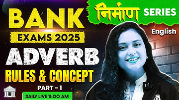 Bank Exams 2025 | Adverb Rules and Concepts for Bank Exams | English by Rupam Ma