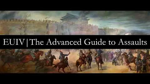 Europa Universalis IV - The Advanced Guide to Assaults