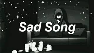 Sad Song // Música Sad