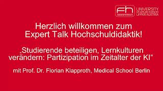 Expert Talk Hochschuldidaktik FH OÖ mit Prof. Dr. Florian Klapproth, Medical School Berlin