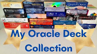 My ORACLE DECK Collection (so far)  A Must Watch For All Oracle Lovers!