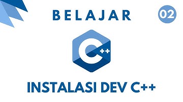 02 | Belajar C++ Dasar | Instalasi Dev C++