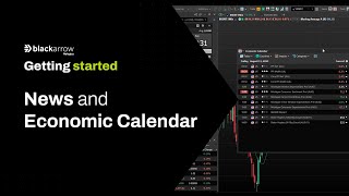 News and Economic Calendar | BlackArrow Getting Started