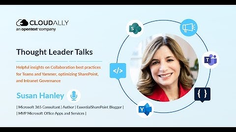 Cool SharePoint Features, Yammer Vs Teams, SharePoint Intranet Governance with Susan Hanley