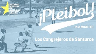 Los Cangrejeros de Santurce | ¡Pleibol! In 3-minutes