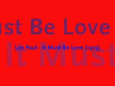 Lyn Paul -  It Must Be Love (1975)
