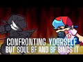 Confronting Yourself But Soul BF and BF Sings It | Friday Night Funkin' Cover