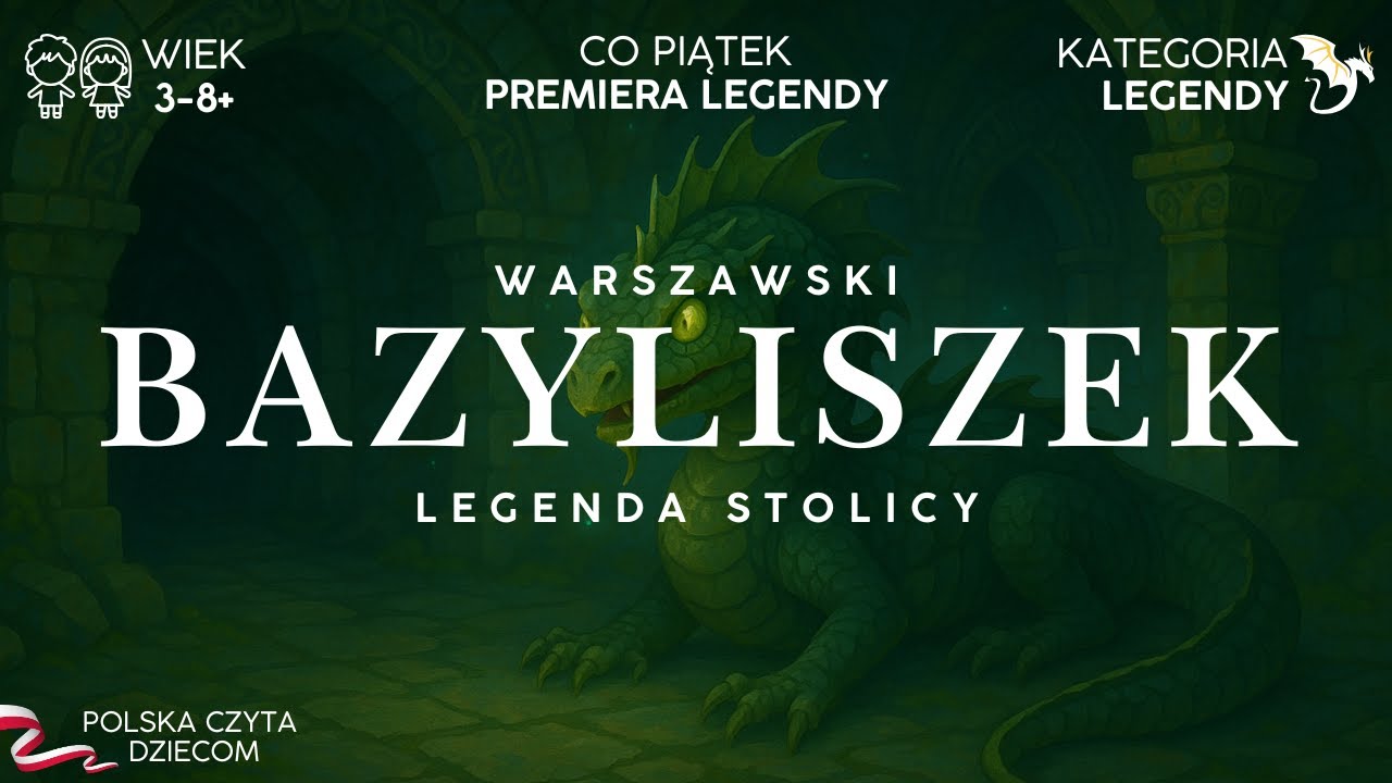 Legenda o Warszawskim Bazyliszku| Bajka dla dzieci 3-8 lat | Polskie Bajki dla Maluchów