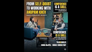 Working with Anupam Kher, realizing my dreams and winning Big: Image Consulting Secrets with Vama