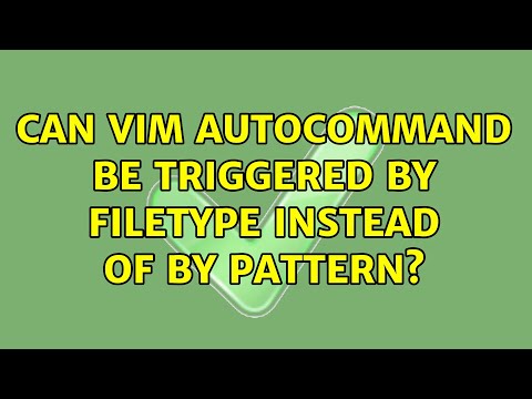 Can Vim autocommand be triggered by filetype instead of by pattern?
