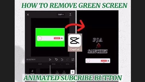 How to remove Green Screen animated Subcribe button using CAPCUT