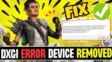 How to FIX Apex legends DXGI ERROR DEVICE REMOVED Error 0x887A0005