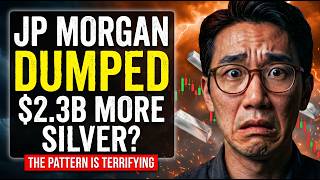 ALERT: JP Morgan Just Dumped $2.3 Billion MORE Silver – The Pattern is TERRIFYING
