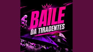 BAILE DA TIRADENTES - MC Donzela, DJ BL & DJ LEEVY