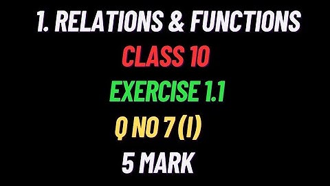 Exercise 1.1 7th (I) Sum Class 10th Maths