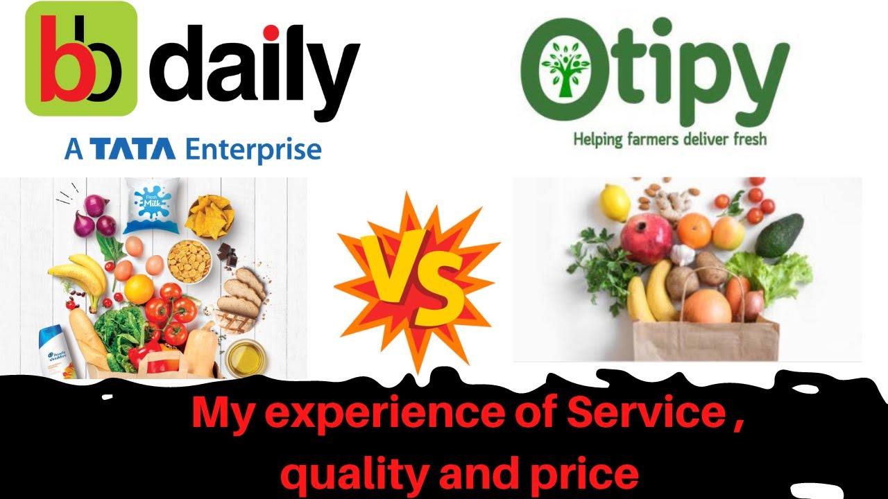 bbdaily vs otipy online grocery shopping app/ online veggies shopping comparison otipy vs bbdaily