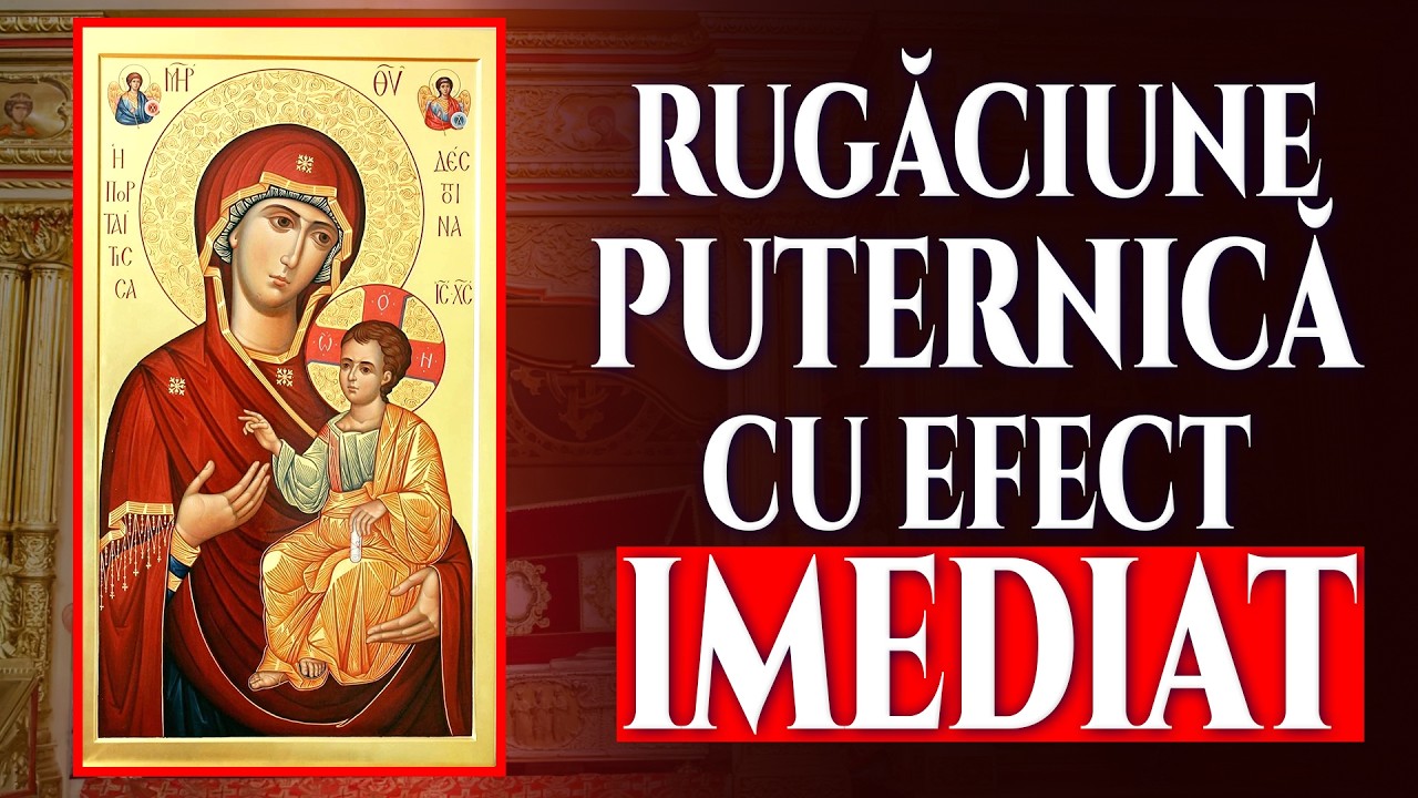 Rugăciune Puternică cu Efect Imediat pentru Ajutor Grabnic în Suferință | Glas Sfânt