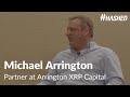 Hashed Interview: Michael Arrington, Arrington XRP Capital, "The Korean Market Is Important"